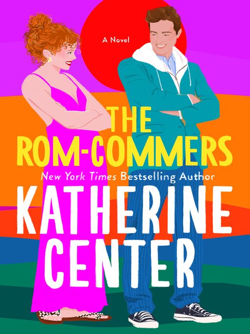 Title details for The Rom-Commers by Katherine Center - Wait list